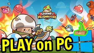  How to PLAY [ Legend of Mushroom ] on PC ▶ DOWNLOAD and INSTALL