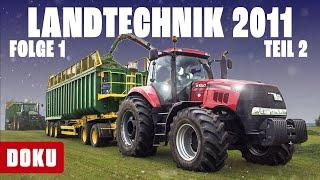 Landtechnik 2011 Teil 2/Folge 1 (ERNTETECHNIK, Landwirtschaft Deutschland, alte Traktoren Videos)