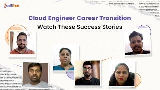 Cloud Engineer Career Transition Stories | Best Cloud Computing Course | Intellipaat Review