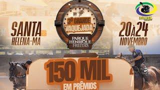 3ª GRANDE VAQUEJADA PARQUE HENRIQUE FREITAS - SANTA HELENA - MA - Disputas Feminino e Profissional