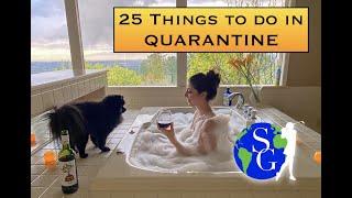 25 Things to do in QUARANTINE for Covid-19