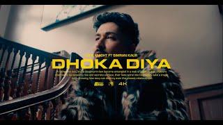 Zack Knight - Dhoka Diya ft Simran Kaur (Official Music Video)