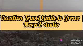 Travel Guide For Vacation in Greece | NerxeZ studio