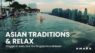 Viaggio in Asia, tour tra Singapore e Malesia | AMAKA