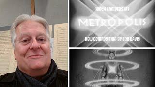 Don Davis introduces his new composition for METROPOLIS - 100th Anniversary