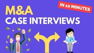 Learn M&A Case Interviews in 10 Minutes | QUICKEST Tutorial on YouTube