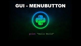 Menubutton - Python Programming