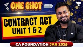 Contract Act : Unit 1 & 2 | Business Law One Shot | CA Foundation Jan 25 | CA CS Shantam Gupta