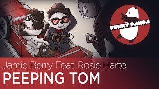 #ElectroSwing || Jamie Berry - Peeping Tom Feat. Rosie Harte