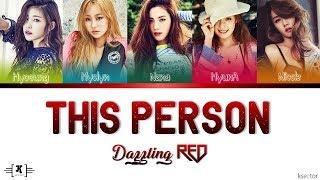 Dazzling RED - "This Person (이 사람)" Color Coded Lyrics [Han/Rom/Eng]