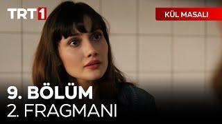 Kül Masalı 9. Bölüm 2. Fragmanı @kulmasalitrt