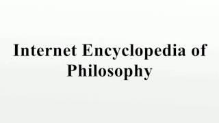 Internet Encyclopedia of Philosophy