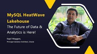 MySQL HeatWave Lakehouse: The Future of Data & Analytics is Here!