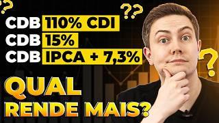 CDB PÓS-FIXADO, PREFIXADO OU IPCA: QUAL RENDE MAIS? Aprenda a calcular na prática!