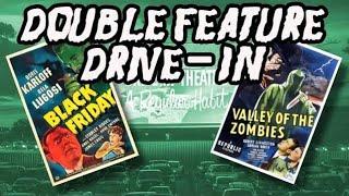 Double Feature Drive-in: Black Friday & Valley of the Zombies