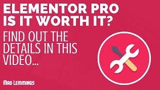 Elementor Pro Review - Is It Worth It?