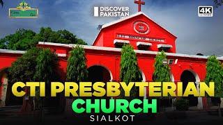 C.T.I Presbyterian Church  Sialkot | Churches of Pakistan | Discover Pakistan