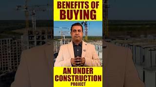 Benefits of Buying an Under Construction Project #underconstructionflats