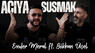 Ender Meral ft. Gökhan Üçel | ACIYA SUSMAK (Official Video)