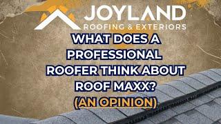 What Does a Professional Roofer Think of Roof Maxx? (An Opinion)