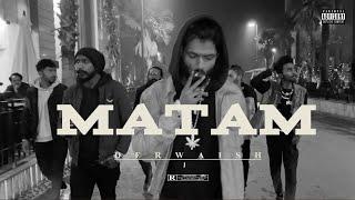 Matam - Derwaish | New Punjabi Rap Songs | 2024