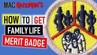 How To Get Family Life Merit Badge