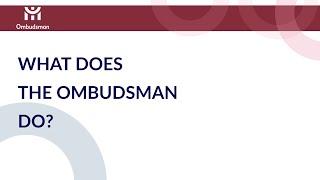 What does the Ombudsman do?