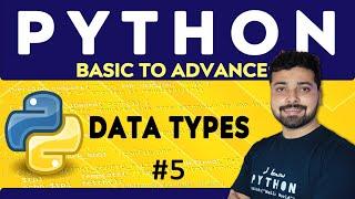 Data Types in Python | Python Tutorial in Hindi 5