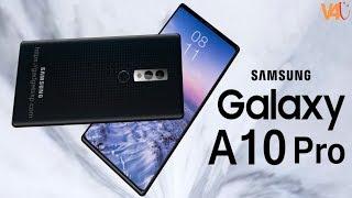 Samsung Galaxy A10 Pro 2018 First Look, Price, Release Date, Specifications, Trailer, Features