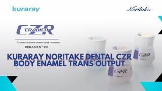 Kuraray Noritake Dental CZR Body Enamel Trans Output