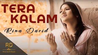 Tera Kalam | Official Video | Rina David | Rina David Music