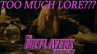 How much Lore is too much? | Ep.77 | The Micflayers: A D&D Podcast