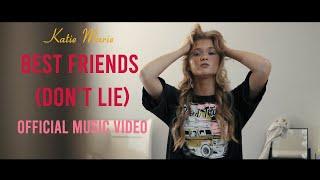 Katie Marie - Best Friends (Don't Lie) [Official Video]