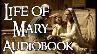 Life of the Virgin Mary 1 of 8 (FREE audiobook)