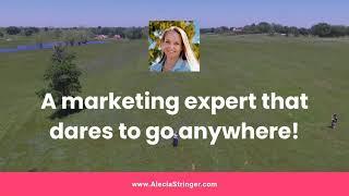 Partner with Alecia Stringer, A Marketing Expert That Dares To Go Anywhere