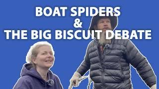 Talking at the Tiller - Boat Spiders & The Big Biscuit Debate