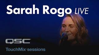 Sarah Rogo LIVE - Tough Medicine - TouchMix Sessions