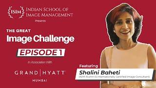 Tea Etiquette | The Great Image Challenge Ep. 01 Featuring ISIM Alumna Shalini Baheti