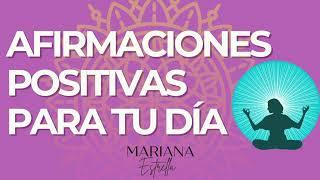 Afirmaciones positivas para tu día