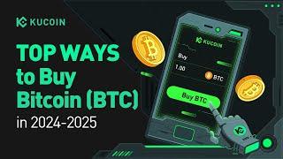 Top Ways to Buy Bitcoin (BTC) in 2025: A Comprehensive Guide