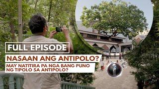 'Nasaan ang Antipolo?' dokumentaryo ni Howie Severino (Full Episode) | I-Witness