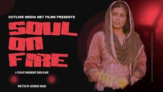 New Punjabi Movies 2024 | SOUL ON FIRE | FULL MOVIE | Latest Punjabi Movies @OutlineMediaNetFilms