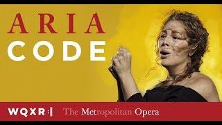 Aria Code, A New Podcast From WQXR, WNYC Studios and The Metropolitan Opera