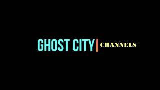 GHOST CITY CHANNELS (တစ္ဆေမြို့တော် channels)