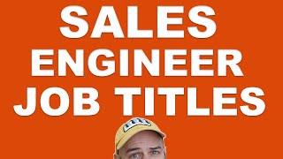 Sales Engineer Job Titles (with examples)