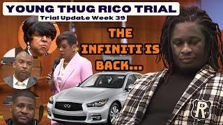 Young Thug RICO Trial Week 39- Infinity Returns!!!