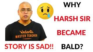 Why Harsh Sir Became Bald? I Vedantu I Vedantu Ke Vedans OP I