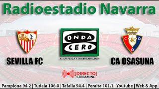  EN DIRECTO | Sevilla F. C. vs C. A. Osasuna en Radioestadio Navarra