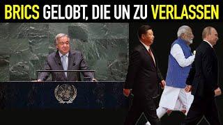 BRICS-Entscheidung schockiert die Welt: Ende der Vereinten Nationen?