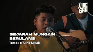 Live@ERA:  Sejarah Mungkin Berulang - Tomok & Akhil Mikail (Finalis The Chosen One)